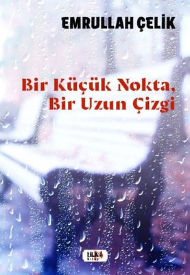 Bir Küçük NoktaBir Uzun Çizgi | Tilki Yayınları