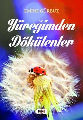 Yüreğimden Dökülenler | Tilki Yayınları