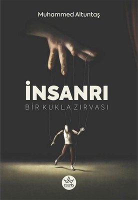 İnsanrı - Bir Kukla Zırvası | Elpis Yayınları