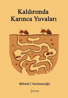 Kaldırımda Karınca Yuvaları | İkinci Adam Yayınları
