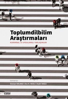 Toplumdilbilim Araştırmaları: Kuramsal ve Uygulamalı Yaklaşımlar | Çizgi Kitapevi