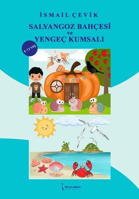 Salyangoz Bahçesi ve Yengeç Kumsalı | İkinci Adam Yayınları