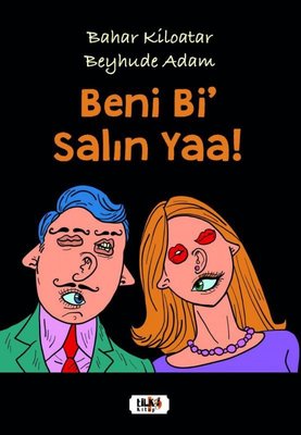 Beni Bi' Salın Yaa! | Tilki Yayınları
