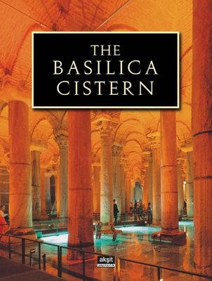 The Basilica Cistern | Akşit Yayıncılık