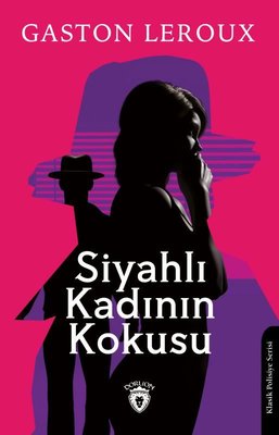 Siyahlı Kadının Kokusu | Dorlion Yayınevi