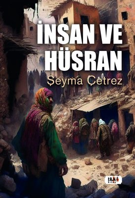 İnsan ve Hüsran | Tilki Yayınları