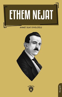 Ethem Nejat | Dorlion Yayınevi