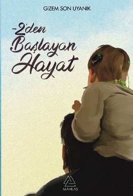 '-2'den Başlayan Hayat | Mahlas Yayınları
