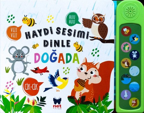 Haydi Sesimi Dinle - Doğada | Net Çocuk Yayınları