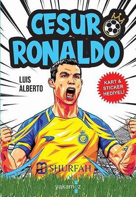 Cesur Ronaldo - Kart ve Sticker Hediyeli | Yakamoz Yayınları