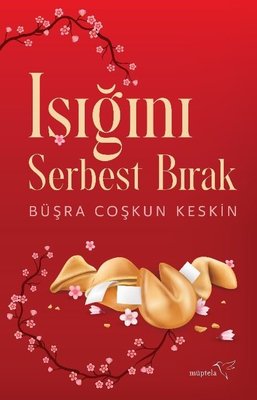 Işığını Serbest Bırak | Müptela Yayınları