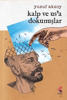 Kalp ve Us'a Dokunuşlar | Klaros Yayınları