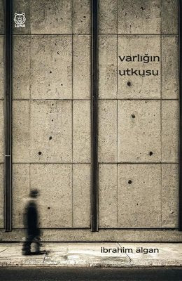 Varlığın Utkusu | Luna Yayınları