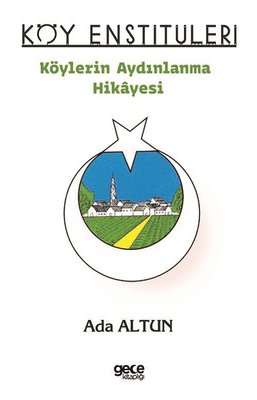 Köy Enstitüleri - Köylerin Aydınlanma Hikayesi | Gece Kitaplığı