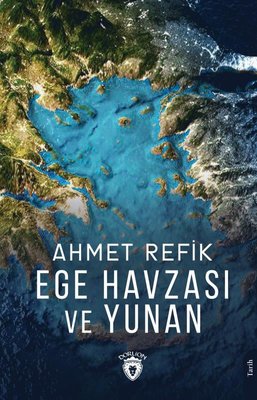 Ege Havzası ve Yunan | Dorlion Yayınevi