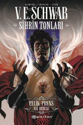 Sihrin Tonları: Çelik Prens - Asi Ordusu | Epsilon Yayınevi