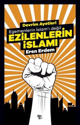 Devrim Ayetleri - Egemenlerin İslam'ı Değil Ezilenlerin İslamı | Halk Kitabevi