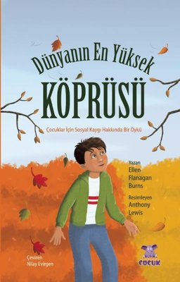 Dünyanın En Yüksek Köprüsü - Çocuklar İçin Sosyal Kaygı Hakkında Bir Öykü | Nobel Çocuk