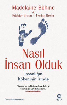 Nasıl İnsan Olduk: İnsanlığın Kökeninin İzinde | Nova Kitap