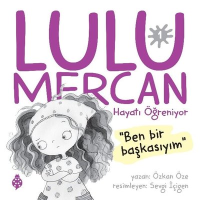 Lulu Mercan Hayatı Öğreniyor 1 | Uğurböceği