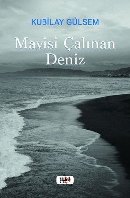 Mavisi Çalınan Deniz | Tilki Yayınları