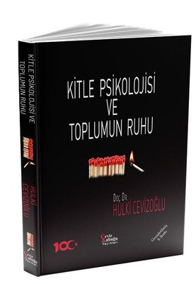 Kitle Psikolojisi ve Toplumun Ruhu - Genişletilmiş Baskı | Ceviz Kabuğu Yayınları