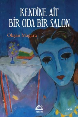 Kendine Ait Bir Oda Bir Salon | İletişim Yayınları