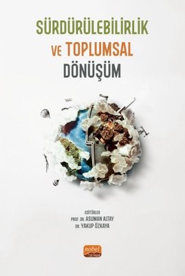 Sürdürülebilirlik ve Toplumsal Dönüşüm | Nobel Bilimsel Eserler