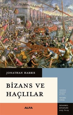 Bizans ve Haçlılar | Alfa Yayınları
