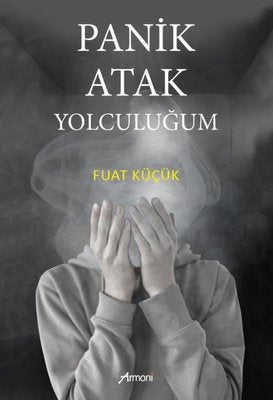 Panik Atak Yolculuğum | Armoni