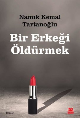 Bir Erkeği Öldürmek | Kırmızı Kedi