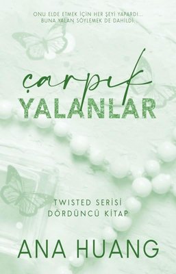 Çarpık Yalanlar - Twisted Serisi Dördüncü Kitap | Martı Yayınları