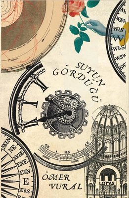 Suyun Gördüğü | Loras Kitap