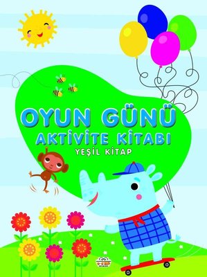 Oyun Günü Aktivite Kitabı - Yeşil Kitap | 0-6 Yaş Yayınları