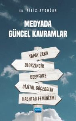 Medyada Güncel Kavramlar | Nobel Akademik Yayıncılık