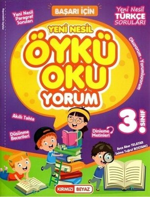 3. Sınıf Yeni Nesil Öykü OkuYorum | Kırmızı Beyaz Yayınları-Eğitim