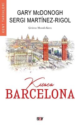 Kısaca Barcelona - Kent Tarihleri | Say Yayınları