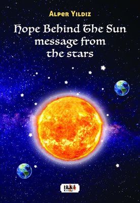 Hope Behind The Sun Message From The Stars | Tilki Yayınları