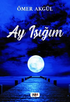Ay Işığım | Tilki Yayınları