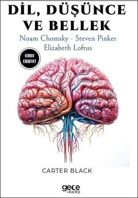 Dil Düşünce ve Bellek - Noam Chomsky - Steven Pinker - Elizabeth Loftus | Gece Kitaplığı
