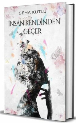 İnsan Kendinden Geçer | Sirya Yayınları