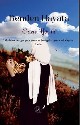 Benden Hayata | DLS Yayınları