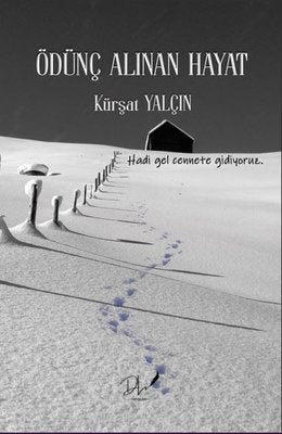 Ödünç Alınan Hayat | DLS Yayınları