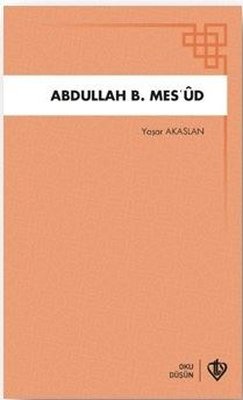 Abdullah B.Mes'ud - Oku - Düşün | Türkiye Diyanet Vakfı Yayınları