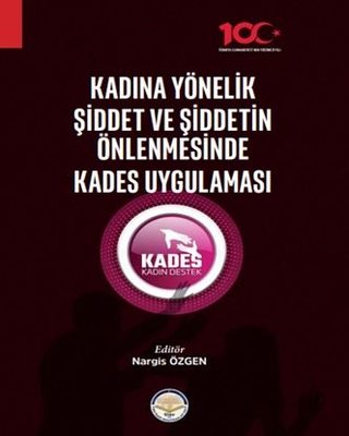 Kadına Yönelik Şiddet ve Şiddetin Önlenmesinde Kades Uygulaması | TİAV