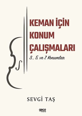 Keman İçin Konum Çalışmaları - 3., 5. ve 7. Konumlar | Gece Kitaplığı