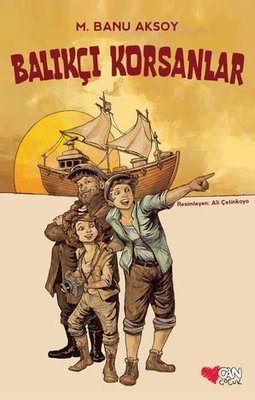 Balıkçı Korsanlar | Can Çocuk Yayınları