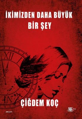 İkimizden Daha Büyük Bir Şey | SRC Kitap