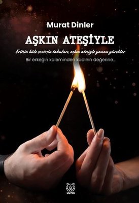 Aşkın Ateşiyle | Luna Yayınları