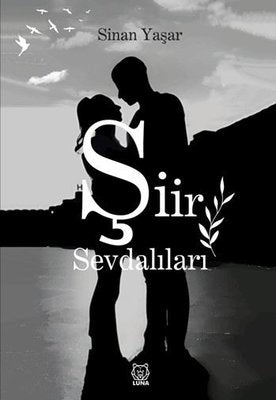 Şiir Sevdalıları | Luna Yayınları